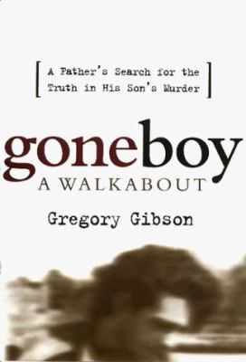 Gone boy : a walkabout cover image