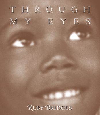 Through my eyes : the autobiography of Ruby Bridges cover image