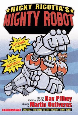 Ricky Ricotta's mighty robot : the first adventure novel cover image