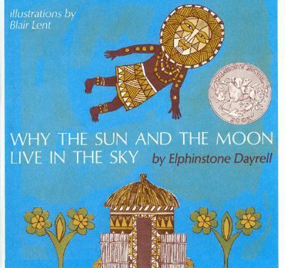 Why the sun and the moon live in the sky : an African folktale cover image