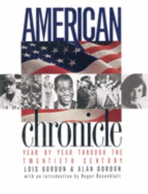 American chronicle : year by year through the twentieth century cover image