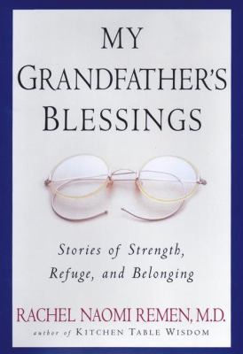 My grandfather's blessings : stories of strength, refuge, and belonging cover image