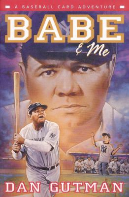 Babe & me : a baseball card adventure cover image