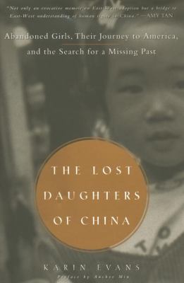 The lost daughters of China : abandoned girls, their journey to America and the search for a missing past cover image