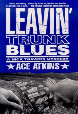 Leavin' trunk blues : a Nick Travers mystery cover image