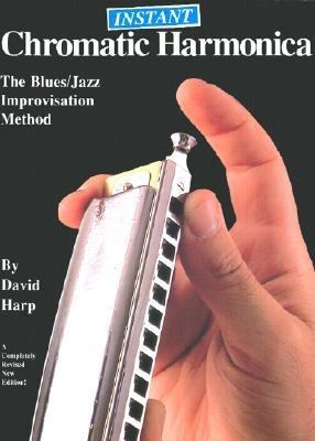 Instant chromatic harmonica : the blues/jazz improvisation method cover image