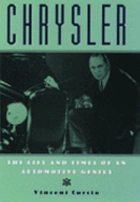 Chrysler : the life and times of an automotive genius cover image