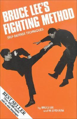 Bruce Lee's fighting method : self-defense techniques cover image