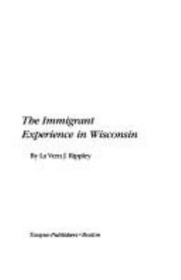The immigrant experience in Wisconsin cover image