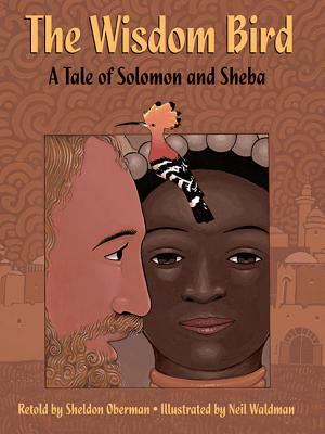 The wisdom bird : a tale of Solomon and Sheba cover image