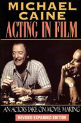 Acting in film : an actor's take on moviemaking cover image