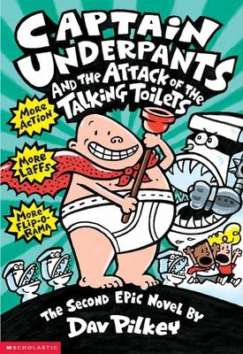 Captain Underpants and the attack of the talking toilets : another epic novel cover image