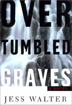 Over tumbled graves cover image