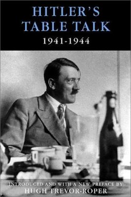 Hitler's table talk, 1941-1944 : his private conversations cover image