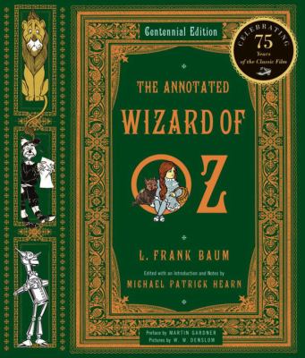 The annotated Wizard of Oz : the wonderful Wizard of Oz cover image
