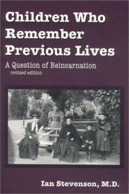 Children who remember previous lives : a question of reincarnation cover image