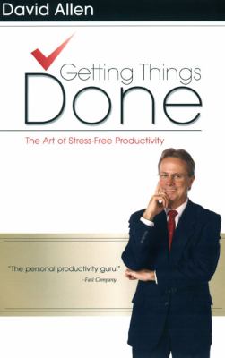 Getting things done : the art of stress-free productivity cover image