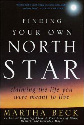 Finding your own North Star : claiming the life you were meant to live cover image