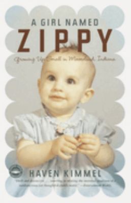 A girl named Zippy : growing up small in Mooreland, Indiana cover image