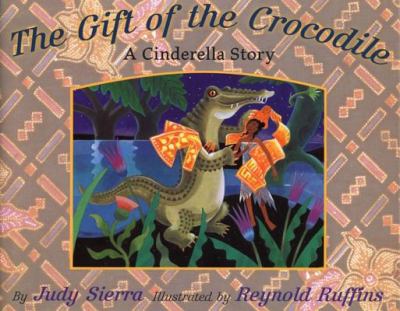 The gift of the Crocodile : a Cinderella story cover image