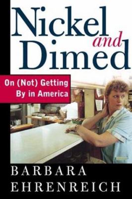 Nickel and dimed : on (not) getting by in America cover image