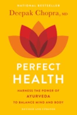 Perfect health : the complete mind body guide cover image
