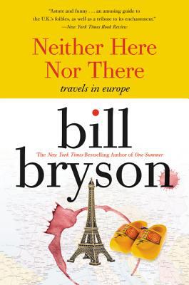 Neither here nor there : travels in Europe cover image