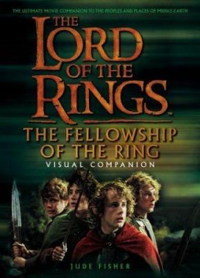 The lord of the rings : the fellowship of the ring : visual companion cover image