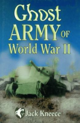 Ghost Army of World War II cover image
