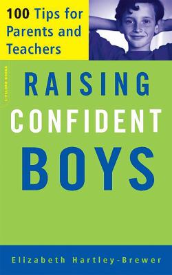 Raising confident boys : 100 tips for parents and teachers cover image