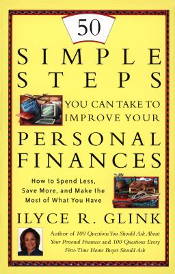 50 simple things you can do to improve your personal finances : how to spend less, save more, and make the most of what you have cover image