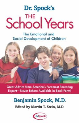 Dr. Spock's the school years : the emotional and social development of children cover image