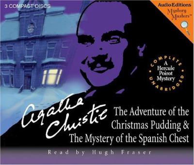 The adventure of the Christmas pudding &, The mystery of the Spanish chest cover image