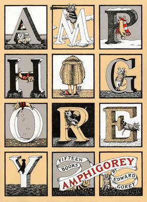 Amphigorey : fifteen books cover image