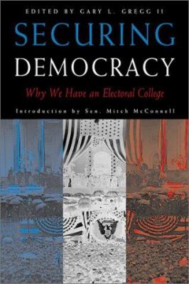 Securing democracy : why we have an electoral college cover image