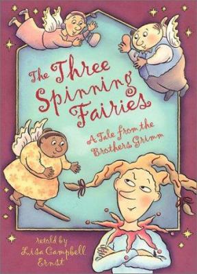 The three spinning fairies : a tale from the Brothers Grimm cover image