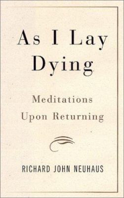 As I lay dying : meditations upon returning cover image