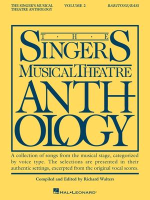 The singer's musical theatre anthology. Baritone/bass. Volume 2 cover image