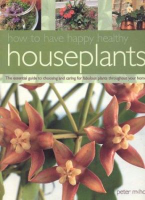 How to have happy, healthy houseplants cover image