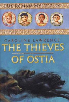 The thieves of Ostia : a Roman mystery cover image