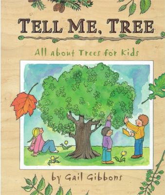 Tell me, tree : all about trees for kids cover image