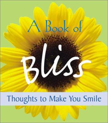 A book of bliss : thoughts to make you smile cover image