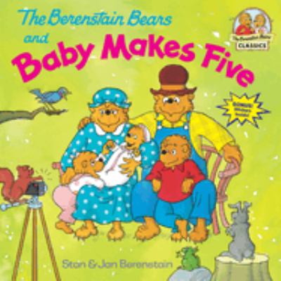 The Berenstain Bears and baby makes five cover image