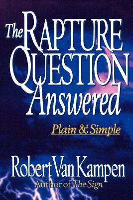 The rapture question answered : plain and simple cover image