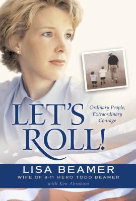 Let's roll! : ordinary people, extraordinary courage cover image