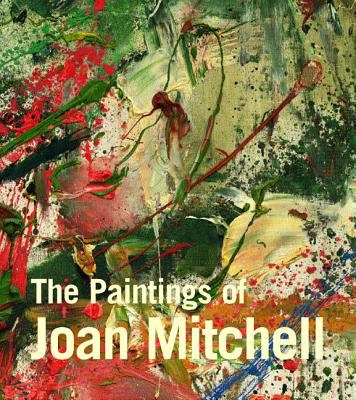 The paintings of Joan Mitchell cover image