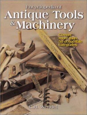 Encyclopedia of antique tools & machinery cover image