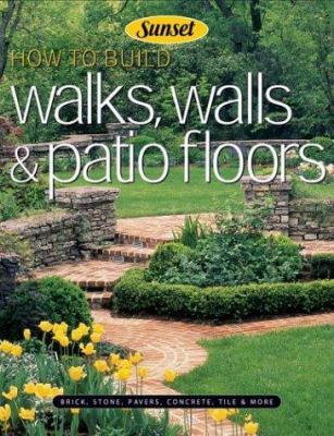 How to build walks, walls & patio floors cover image