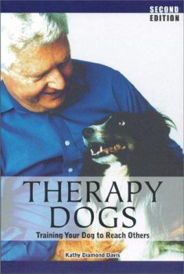 Therapy dogs : training your dog to reach others cover image