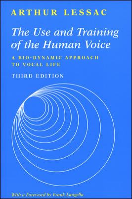 The use and training of the human voice : a bio-dynamic approach to vocal life cover image